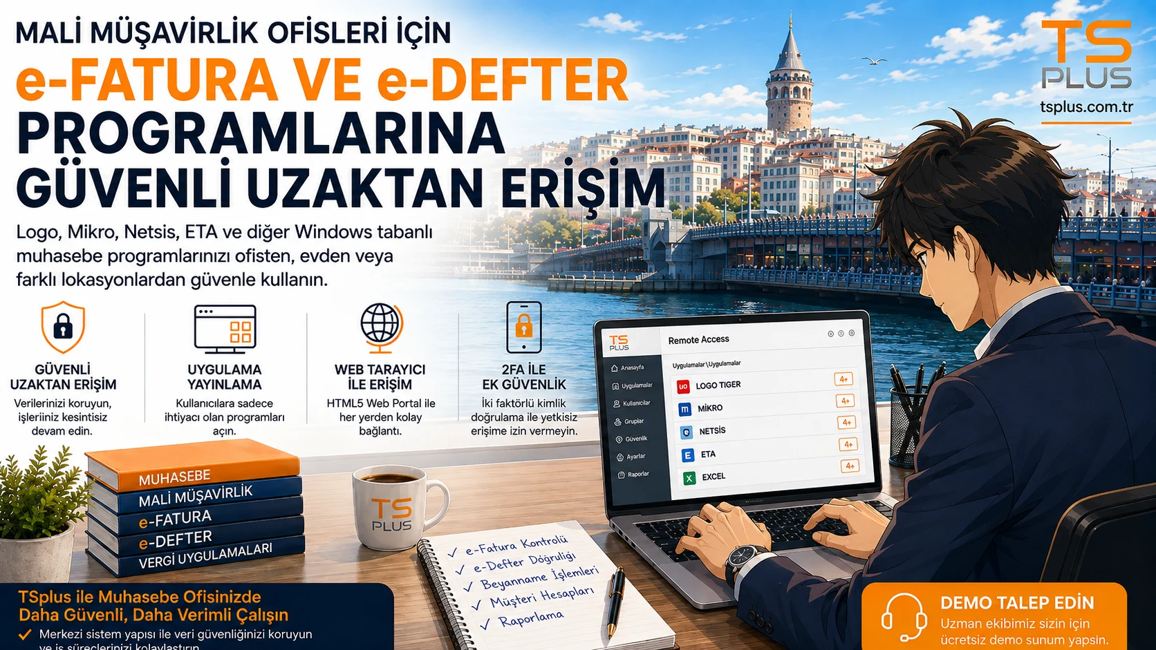 Mali Müşavirler İçin e-Fatura ve e-Defter Programlarına Uzaktan Erişim | TSplus
