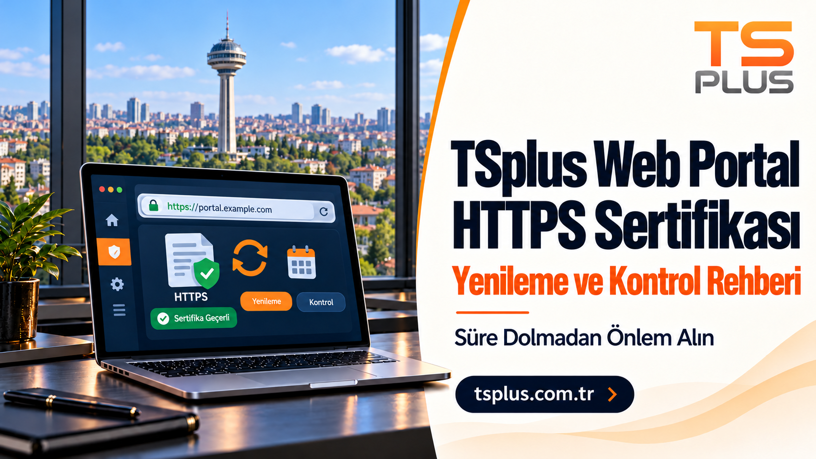 TSplus Web Portal’da HTTPS Sertifikası: Yenileme ve Kontrol Rehberi