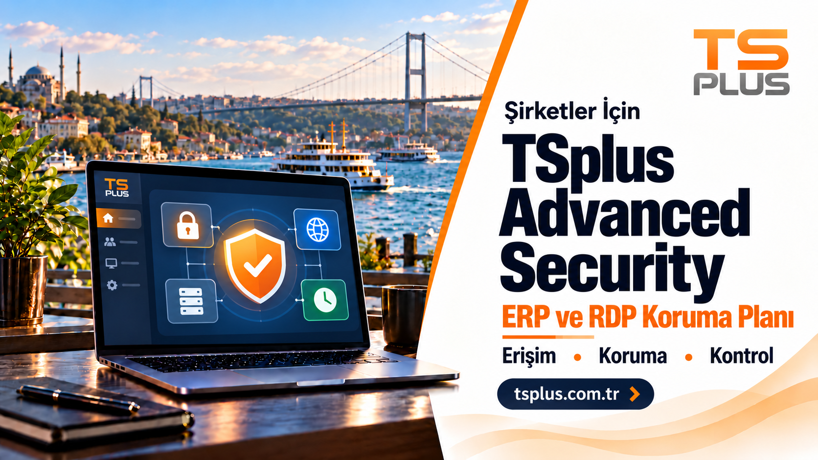 Şirketlerde TSplus Advanced Security: ERP ve RDP İçin Koruma Planı
