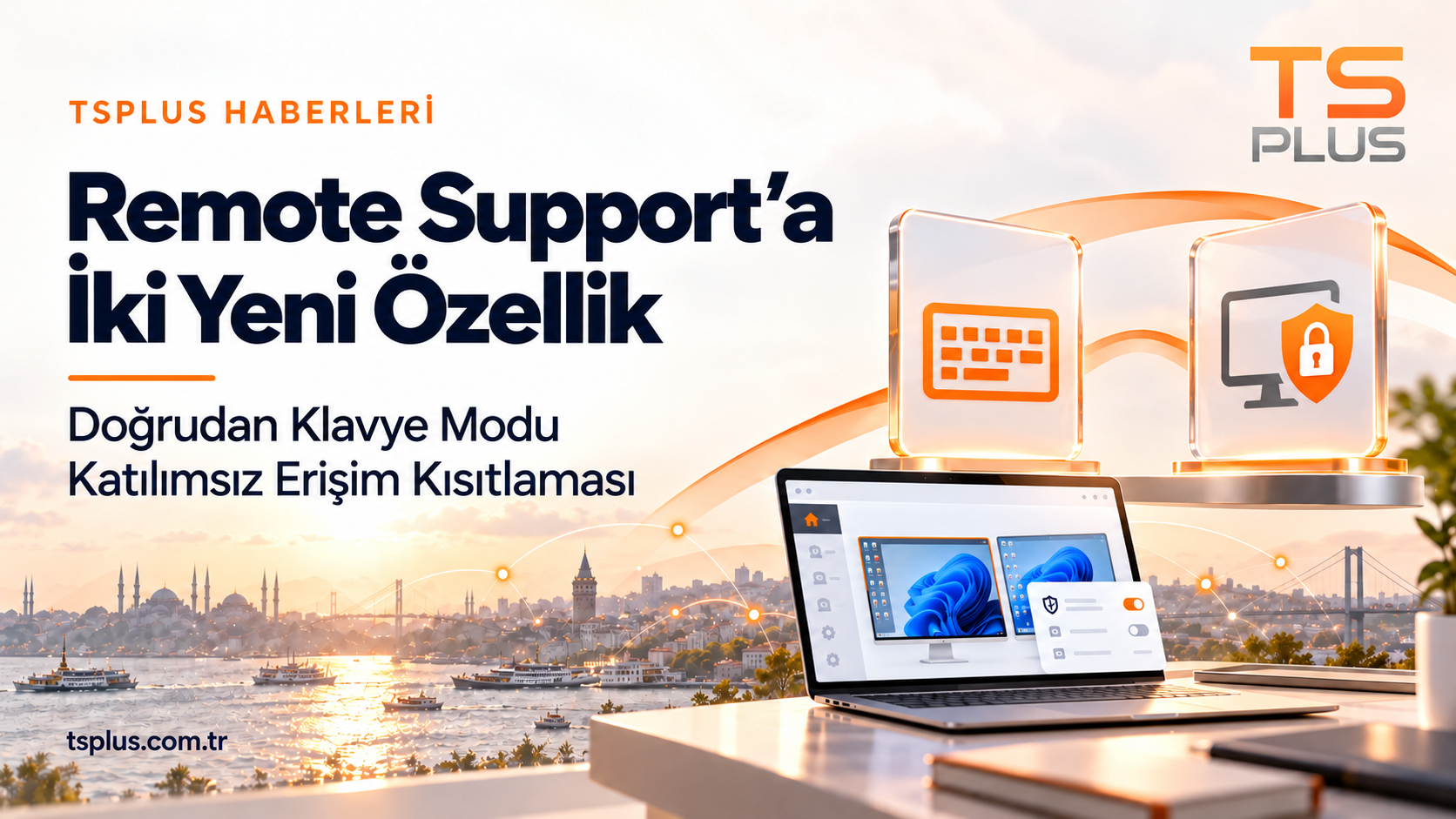TSplus Remote Support’a İki Yeni Özellik: Doğrudan Klavye Modu ve Katılımsız Erişim Kısıtlaması